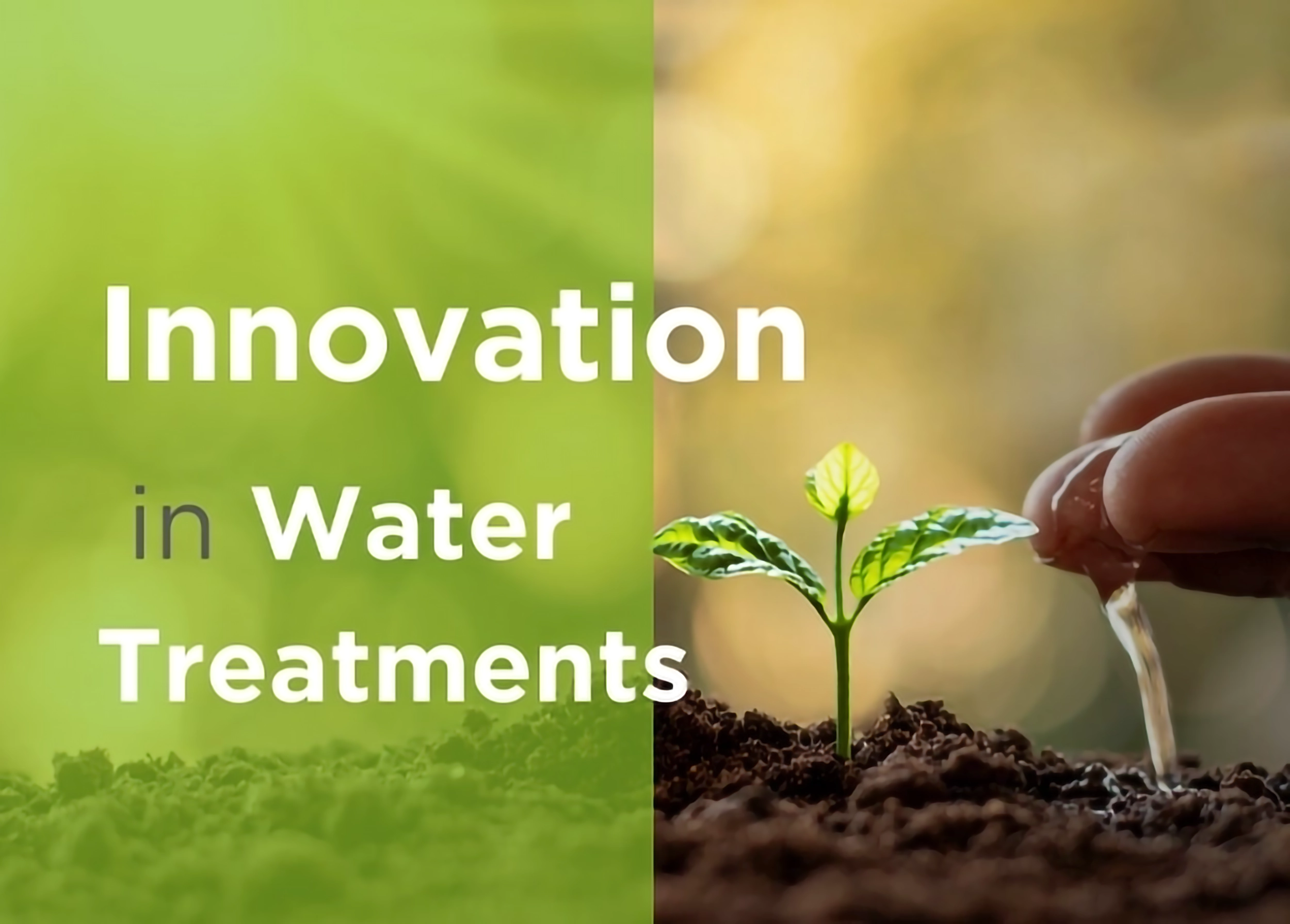 Innovative Water Treatment Solutions for Sustainable Futures